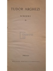 Tudor Arghezi - Scrieri, vol. 18 - Proze (Editia: 1968) foto