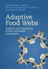 Adaptive Food Webs: Stability and Transitions of Real and Model Ecosystems foto