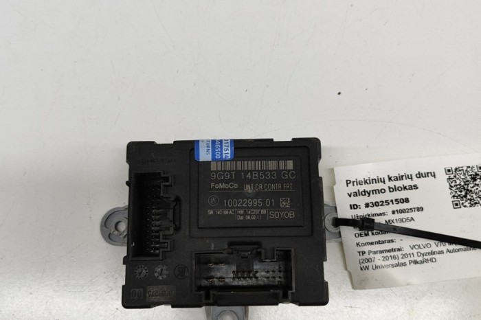 Modul de control ușă st&acirc;nga față VOLVO V70 III BW 2011 OEM: 1002299501 30251508