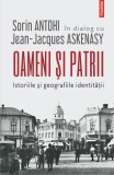 Oameni si patrii | Sorin Antohi, Jean-Jacques Askenasy, 2021, Polirom