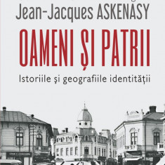 Oameni si patrii | Sorin Antohi, Jean-Jacques Askenasy