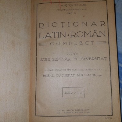 IOAN NADEJDE-Dictionar LATIN ROMAN-COMPLECT ,ED.4 a,Semnat si datat 1927 foto