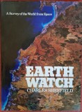 Earth Watch: A Survey of the World from Space - Charles Sheffield (1981) In limba engleza. Imagini din satelit