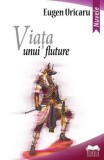 Viața unui fluture/Eugen Uricaru