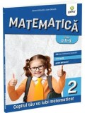 Cumpara ieftin Matematica. Clasa a II-a. Editia a III-a/Eduard Dancila, Ioan Dancila