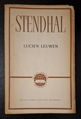 Stendhal - Lucien Leuwen sau Rosu si Alb, traducere SERBAN CIOCULESCU, 1962 foto