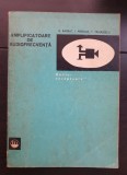 Amplificatoare de audiofrecvență. Seria radioreceptoare - B. Bărbat, I. Presură, T. Tănăsescu