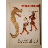 Secolul 20 nr. 7-9/ 1997: Balcanismul