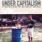 Under Capitalism if Your Head Aches They Just Yank Off Your Head
