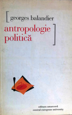 ANTROPOLOGIE POLITICĂ - GEORGES BALANDIER foto