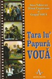 ANCA VAHNOVAN, DANUT UNGUREANU - TARA LU' PAPURA VOUA