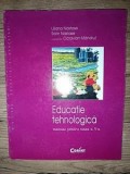 Educatie tehnologica. Manual pentru clasa a 5-a - Liliana Nastase, Sorin Nastase