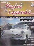 Bnk ant Revista Masini de legenda 23 - GAZ M22 - Volga