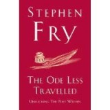 The Ode Less Travelled &ndash; Stephen Fry