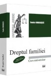 Dreptul familiei. Curs universitar Ed.6 - Teodor Bodoasca