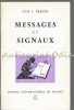 Messages et Signaux, Luis J. Prieto, Franceza, Lingvistica, 1966, U de France, Paris, 165 pagini, Stare Buna