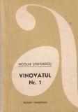 Carte Vinovatul nr. 1, Nicolae Stefanescu - Suspans si Aventura, Stare Buna, 199 Pagini, Rom, 1968, Editura Tineretului