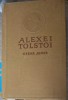 Opere Alese Vol. 5 Petru I - Alexei Tolstoi (1955, Cartea Rusa) - Roman, Coperta Cartonata, 937 Pagini