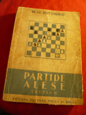 M.Botwinnic - Partide Alese 1926-1946 -Ed Cultura Fizica si Sport ,388 pag foto
