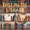 Lost in the Library: A Story of Patience &amp; Fortitude