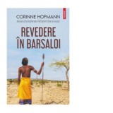 Revedere in Barsaloi - Corinne Hofmann, Mihaela Dinklage