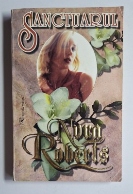 Sanctuarul &amp;ndash; Aut. Nora Roberts, Ed. Miron foto