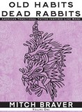 OLD HABITS DEAD RABBITS - American Traditional Tattoo Inspired Line Work