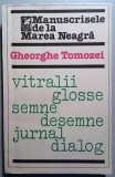 Gheorghe Tomozei - Manuscrisele de la Marea Neagra. Vitralii, Glosse, Semne, ...