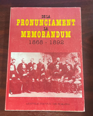 Dragomir, Lia : De la Pronunciament la Memorandum 1868-1892 foto