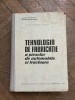 Tehnologia Fabricatiei Piese Auto si Tractoare - Erlitz, Bobescu, Ionescu, 1963, 773 pagini, Politehnic Brasov - Carte Tehnica