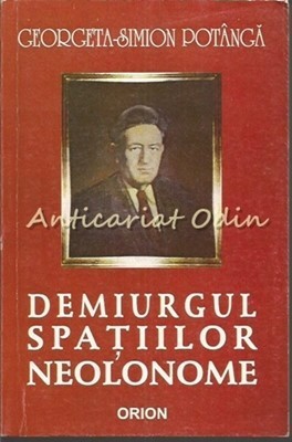 Demiurgul Spatiilor Neolonome - Georgeta-Simion Potanga