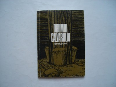 Drumul calvarului - Roy Hession foto