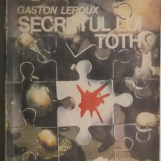 Gaston Leroux - Secretul lui Toth