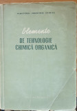 Elemente de tehnologie chimica organica - Valeriu Vintu