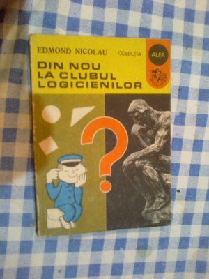 a10 DIN NOU LA CLUBUL LOGICIENILOR - EDMOND NICOLAU foto