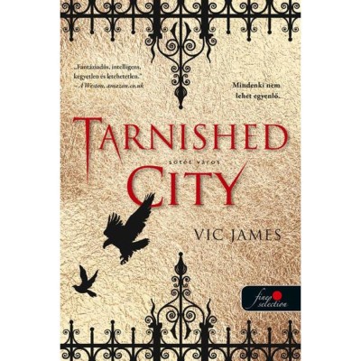 Tarnished City - S&amp;ouml;t&amp;eacute;t v&amp;aacute;ros (S&amp;ouml;t&amp;eacute;t k&amp;eacute;pess&amp;eacute;gek 2.) - Vic James foto