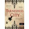 Tarnished City - S&ouml;t&eacute;t v&aacute;ros (S&ouml;t&eacute;t k&eacute;pess&eacute;gek 2.) - Vic James