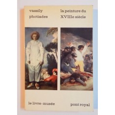 LA PEINTURE XVIII e SIECLE par VASSILY PHOTIADES , 1964