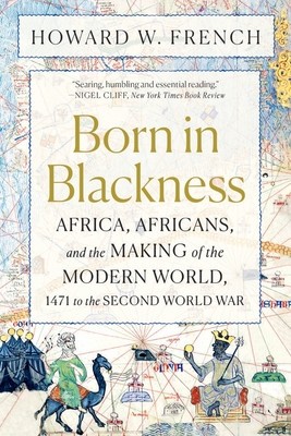 Born in Blackness: Africa and the Making of the Modern World foto