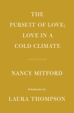 The Pursuit of Love; Love in a Cold Climate