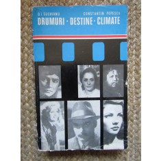 Drumuri-Destine-Climate - D. I. Suchianu, Constantin Popescu
