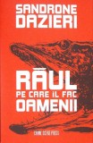 Raul pe care il fac oamenii - Sandrone Dazieri - Crime Scene Press - Psihologie - 2024 - Coperta Paperback - Limba Romana