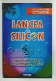 LANCEA DE SILICON de TUDOR CEARAPIN ... GHEORGHE TOMA , 2004