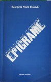 Epigrame - G.P. Dimitriu - Editura Panfilius, 2006, 134 pagini, Poezie Rom&acirc;nă