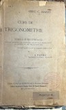 CURS DE TRIGONOMETRIE, SPIRU C. HARET(REVAZUTA de I.TUTUC), EDITIA a IX-a 1919