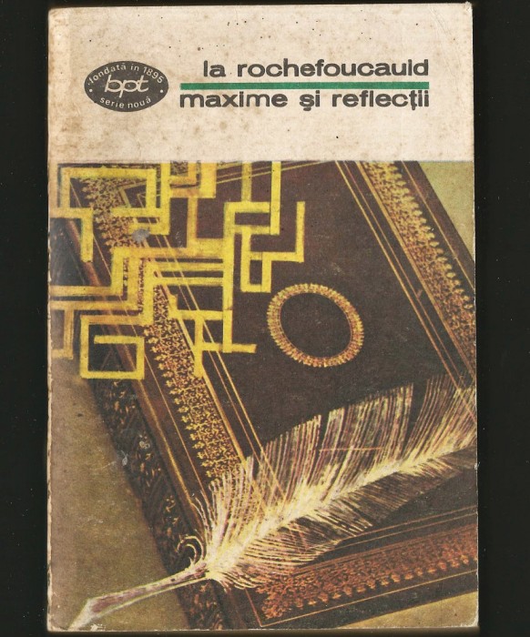 MAXIME ȘI REFLECȚII - LA ROCHEFOUCAULD - BPT