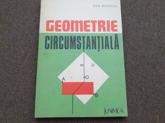 GEOMETRIE CIRCUMSTANTIALA - DAN BRANZEI