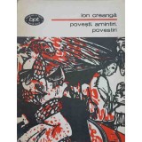 POVESTI, AMINTIRI, POVESTIRI-ION CREANGA-92135