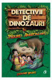 Detectivii de dinozauri &icirc;n pădurea amazoniană (Vol. 1) - Paperback brosat - Stephanie Baudet - Curtea Veche, 2019