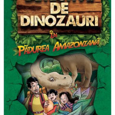 Detectivii de dinozauri în pădurea amazoniană (Vol. 1) - Paperback brosat - Stephanie Baudet - Curtea Veche